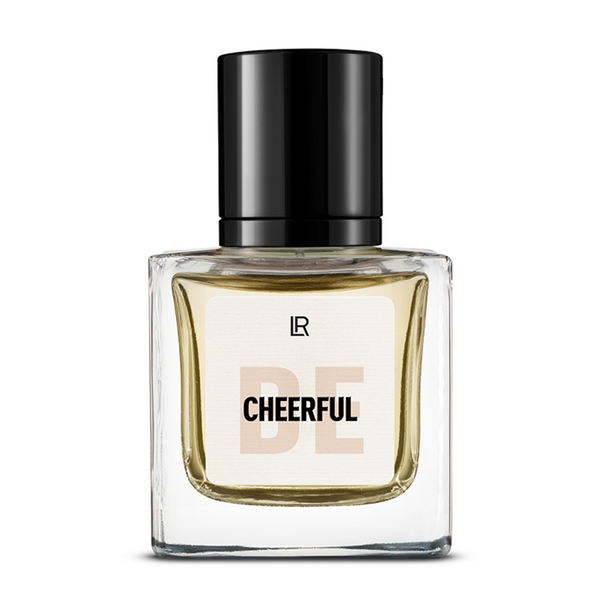 BE CHEERFUL