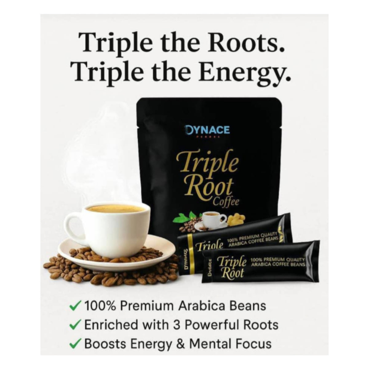 Dynace Triple Root